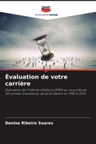 Denise Ribeiro Soares - Évaluation de votre carrière
