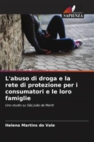 Helena Martins do Vale - L'abuso di droga e la rete di protezione per i consumatori e le loro famiglie