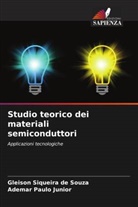 Ademar Paulo Junior, Gleison Siqueira de Souza - Studio teorico dei materiali semiconduttori