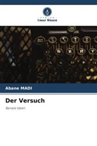 Abane Madi - Der Versuch