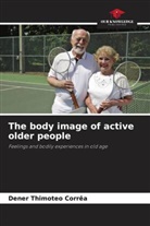 Dener Thimoteo Corrêa - The body image of active older people