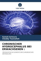 Sameh Achoura, Cheddy Taamallah - CHRONISCHER HYDROCEPHALUS BEI ERWACHSENEN :