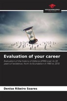 Denise Ribeiro Soares - Evaluation of your career
