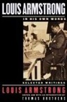 Louis Armstrong, Thomas Brothers - Louis Armstrong, in His Own Words