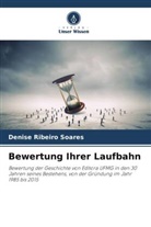 Denise Ribeiro Soares - Bewertung Ihrer Laufbahn