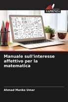 Ahmad Manko Umar - Manuale sull'interesse affettivo per la matematica