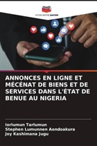 Stephen Lumunnen Aondoakura, Joy Kashimana Jugu, Iorlumun Tarlumun - ANNONCES EN LIGNE ET MÉCÉNAT DE BIENS ET DE SERVICES DANS L'ÉTAT DE BENUE AU NIGERIA