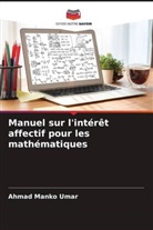 Ahmad Manko Umar - Manuel sur l'intérêt affectif pour les mathématiques