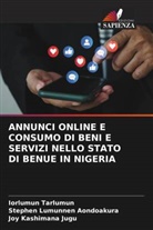 Stephen Lumunnen Aondoakura, Joy Kashimana Jugu, Iorlumun Tarlumun - ANNUNCI ONLINE E CONSUMO DI BENI E SERVIZI NELLO STATO DI BENUE IN NIGERIA