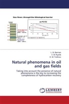 L. B. Berman, V. M. Ryzhik, D. M. Trofimov - Natural phenomena in oil and gas fields