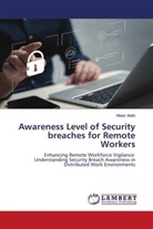 Afeez Alabi - Awareness Level of Security breaches for Remote Workers