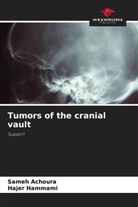 Sameh Achoura, Hajer Hammami - Tumors of the cranial vault