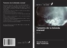 Sameh Achoura, Hajer Hammami - Tumores de la bóveda craneal