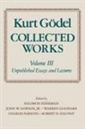 Kurt G?del, Kurt Godel, Kurt Gödel, Jr. Dawson, Solomon Feferman, Feferman S.... - Kurt Goedel: Collected Works