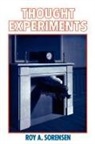 Roy Sorensen, Roy A. Sorensen - Thought Experiences