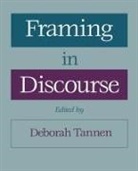 Deborah Tannen, Deborah Tannen, Tannen Deborah - Framing in Discourse