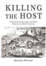 Michael Hudson - Killing the Host