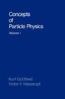 Kurt Gottfried, Victor Frederick Weisskopf - Concepts of Particle Physics Volume 1