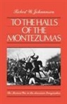 Robert Walter Johannsen, Johannsen Robert W. - To the Halls of the Montezumas