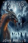 John Pirillo - Sherlock Holmes, Haunted Secrets 2