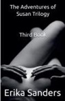 Erika Sanders - The Adventures of Susan Trilogy
