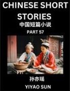 Yiyao Sun - Chinese Short Stories (Part 57)- Learn Must-know and Famous Chinese Stories, Chinese Language & Culture, HSK All Levels, Easy Lessons for Beginners, English and Simplified Chinese Character Edition