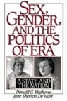 Jane S. De Hart, Jane Sherron de Hart, Donald G. Mathews - Sex, Gender, and the Politics of ERA