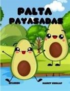 Marcy Schaaf - Palta Payasadas (Spanish) Avocado Antics