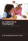 A. do Nascimento Pereira Tinoco - La créativité et l'enseignant: