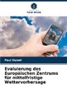 Paul Ugbah - Evaluierung des Europäischen Zentrums für mittelfristige Wettervorhersage