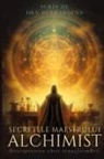 Dan Desmarques - Secretele maestrului alchimist
