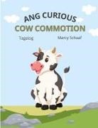 Marcy Schaaf - Ang Curious Cow Commotion (Tagalog) The Curious Cow Commotion