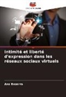Ana Bezerra - Intimité et liberté d'expression dans les réseaux sociaux virtuels