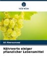Ali Aberoumand - Nährwerte einiger pflanzlicher Lebensmittel