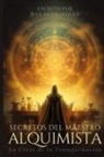 Dan Desmarques - Secretos del Maestro Alquimista