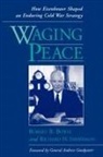 Robert R. Bowie, Bowie Robert R., Richard H. Immerman, Immerman Richard H. - Waging Peace