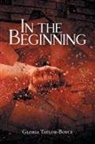 Gloria Taylor-Boyce - IN THE BEGINNING