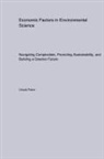 Ursula Fawn - Economic Factors in Environmental Science