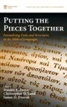 James D. Dvorak, Christopher D. Land, Stanley E. Porter - Putting the Pieces Together