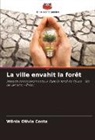 Wânia Olívia Costa - La ville envahit la forêt