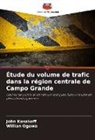 John Kasakoff, Willian Ogawa - Étude du volume de trafic dans la région centrale de Campo Grande
