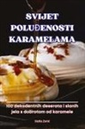 Stella Zori¿ - SVIJET POLU¿ENOSTI KARAMELAMA