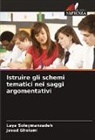 Javad Gholami, Laya Soleymanzadeh - Istruire gli schemi tematici nei saggi argomentativi
