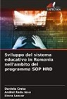 Daniela Cretu, Andrei Radu Iova, Elena Lascar - Sviluppo del sistema educativo in Romania nell'ambito del programma SOP HRD