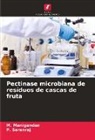 M. Manigandan, P. Saranraj - Pectinase microbiana de resíduos de cascas de fruta