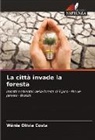 Wânia Olívia Costa - La città invade la foresta