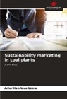 Artur Henrique Loose - Sustainability marketing in coal plants