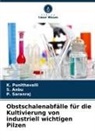 S Anbu, S. Anbu, K Punithavalli, K. Punithavalli, P Saranraj, P. Saranraj - Obstschalenabfälle für die Kultivierung von industriell wichtigen Pilzen