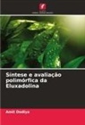 Amit Dodiya - Síntese e avaliação polimórfica da Eluxadolina
