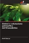 Amit Dodiya - Sintesi e valutazione polimorfica dell'Eluxadolina